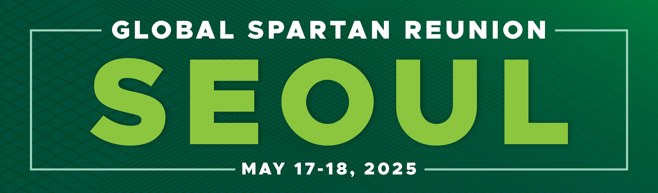 Global Spartan Reunion, Seoul, May 17-18, 2025