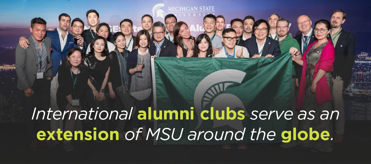International alumni clubs serve as an extension of MSU around the globe
